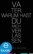 E-Book Vater, warum hast Du mich verlassen?