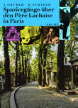 Spaziergänge über den Père Lachaise in Paris Spaziergänge über den Père Lachaise in Paris