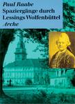 Spaziergänge durch Lessings Wolfenbüttel