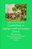 Gastlichkeit in üppigen und sparsamen Zeiten