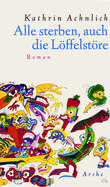 Alle sterben, auch die Löffelstöre