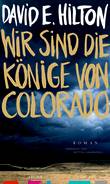Wir sind die Könige von Colorado Wir sind die Könige von Colorado