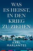 Was es heißt, in den Krieg zu ziehen Was es heißt, in den Krieg zu ziehen