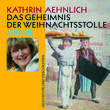 Das Geheimnis der Weihnachtsstolle<br>- Radiofeature / CD - Das Geheimnis der Weihnachtsstolle<br>- Radiofeature / CD -