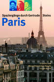 Spaziergänge durch Gertrude Steins Paris Spaziergänge durch Gertrude Steins Paris