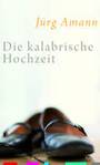 Weitere Informationen zu Die kalabrische Hochzeit