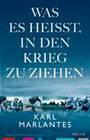Weitere Informationen zu Was es heißt, in den Krieg zu ziehen